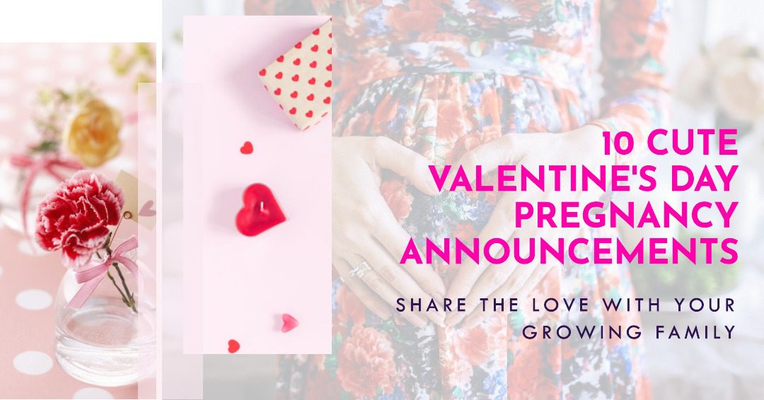 Cute Valentines Day Pregnancy Announcement ideas