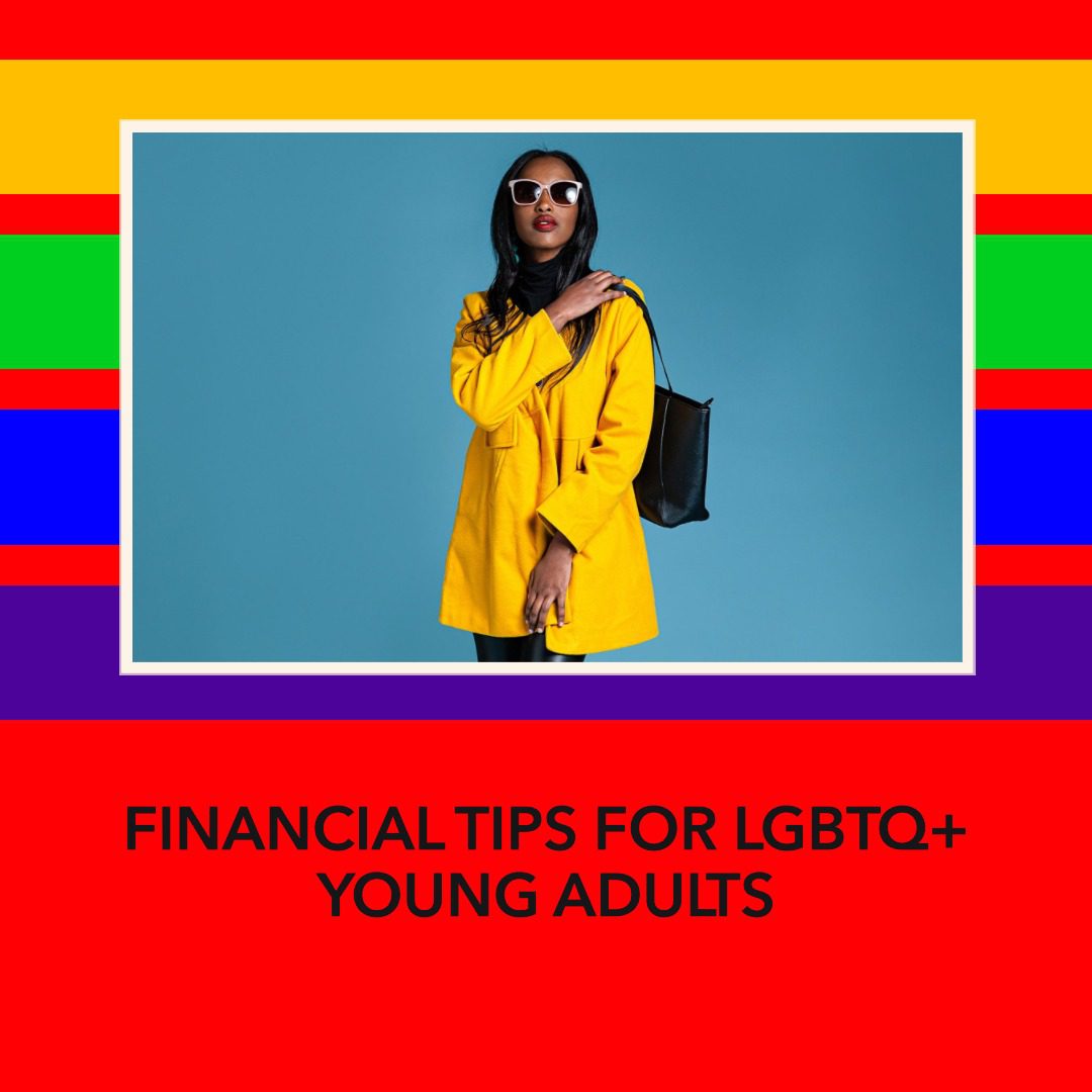 Financial Tips for LGBTQ+ young adults, How to guide